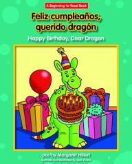 Title: Feliz Cumpleanos, Querido Dragon/Happy Birthday, Dear Dragon, Author: Margaret Hillert