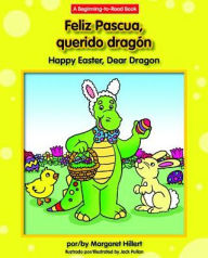 Title: Feliz Pascua, Querido Dragon/Happy Easter, Dear Dragon, Author: Margaret Hillert