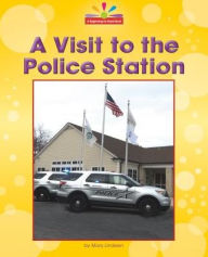 Title: A Visit to the Police Station, Author: Mary Lindeen