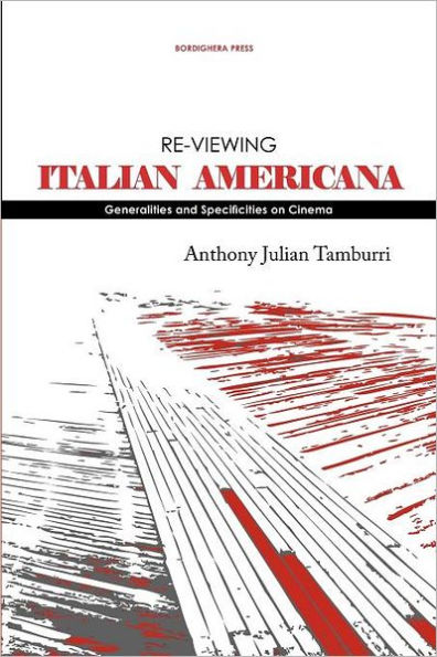 Re-viewing Italian Americana: Generalities and Specificities on Cinema