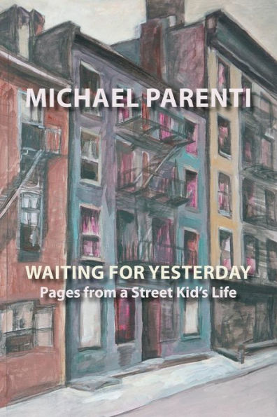 Waiting For Yesterday: Pages From a Street Kid's Life