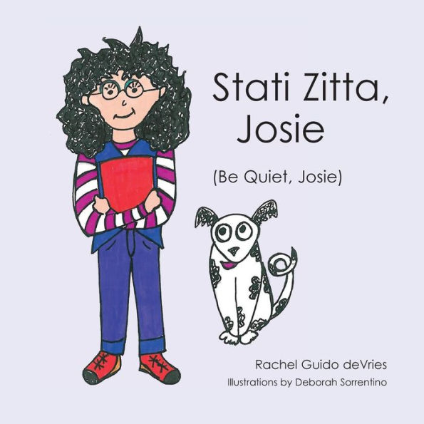 Stati Zitta, Josie (Be Quiet, Josie)