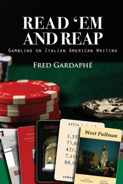 Read 'Em and Reap: Gambling on Italian American Writing