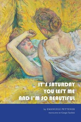 It's Saturday You Left Me and I'm So Beautiful
