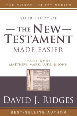Your Study Of The New Testament Made Easier Part 1 Matthew Mark Luke And Johnpaperback - 