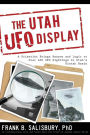 The Utah UFO Display: A Biologist's Report