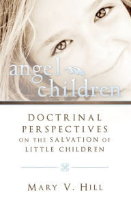 Title: Angel Children, Author: Mary V. Hill