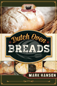 Title: Dutch Oven Breads, Author: Mark Hansen