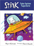 Alternative view 1 of Stink: Solar System Superhero (Stink Series #5)