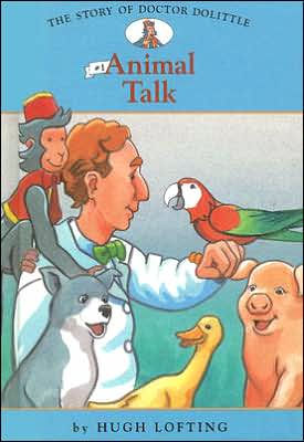 Animal Talk (Story of Doctor Dolittle Series #1)