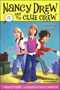 Title: Sleepover Sleuths (Nancy Drew and the Clue Crew Series #1), Author: Carolyn Keene