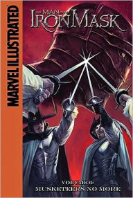 Title: Musketeers No More: Marvel Illustrated, Author: Alexandre Dumas