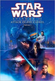 Title: Star Wars Episode II: Attack of the Clones, Volume 1, Author: Henry Gilroy