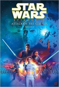 Title: Star Wars Episode II: Attack of the Clones, Volume 4, Author: Henry Gilroy