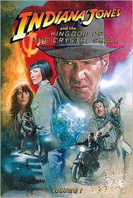 Title: Indiana Jones and the Kingdom of the Crystal Skull, Volume 1, Author: John Jackson Miller