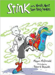 Title: Stink and the World's Worst Super-Stinky Sneakers (Stink Series #3), Author: Megan McDonald