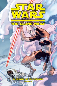 Title: Clone Wars: In Service of the Republic Vol. 2: A Frozen Doom!, Author: Henry Gilroy