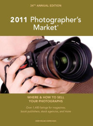 Title: 2011 Photographer's Market, Author: Mary Burzlaff Bostic