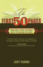 The First 50 Pages: Engage Agents, Editors and Readers, and Set Your Novel Up For Success