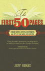 The First 50 Pages: Engage Agents, Editors and Readers, and Set Your Novel Up For Success