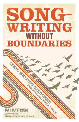 Songwriting Without Boundaries Lyric Writing Exercises For