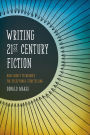 Writing 21st Century Fiction: High Impact Techniques for Exceptional Storytelling