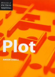 Title: Elements of Fiction Writing - Plot, Author: Ansen Dibell
