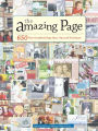 The Amazing Page: 650 Scrapbook Page Ideas, Tips and Techniques