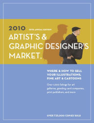 Title: 2010 Artist's & Graphic Designer's Market, Author: Editors of Writer's Digest Books