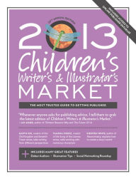 Title: 2013 Children's Writer's & Illustrator's Market, Author: Chuck Sambuchino