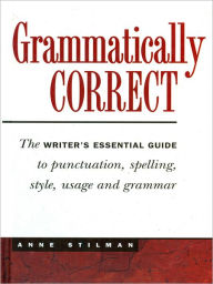 Title: Grammatically Correct (PagePerfect NOOK Book), Author: Anne Stilman