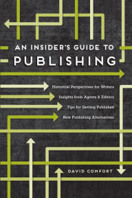 Title: An Insider's Guide to Publishing, Author: David Comfort