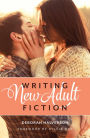 Writing New Adult Fiction: How to Write and Sell New-Adult Fiction