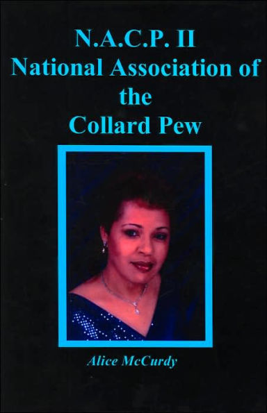 N.A.C.P. II National Association of the Collard Pew