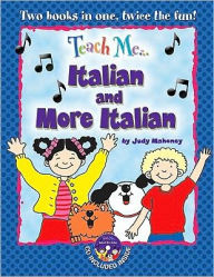 Title: Teach Me Italian and More Italian Bind up Edition, Author: Judy Mahoney