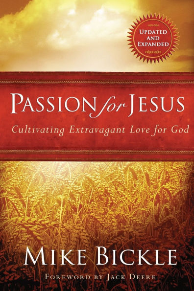 Passion for Jesus: Cultivating Extravagant Love God