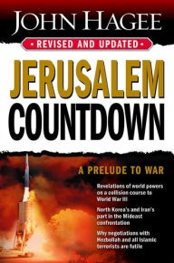Title: Jerusalem Countdown, Revised and Updated: A Prelude To War, Author: John Hagee