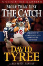 More Than Just The Catch: A true story of courage, hope, and achieving the impossible