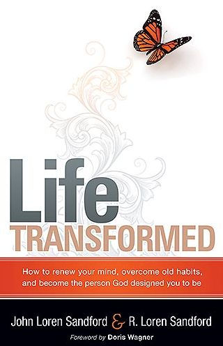 Life Transformed: How to Renew your Mind, Overcome Old Habits, and Become the Person God Designed You Be