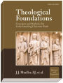 Theological Foundations: Concepts and Methods for Understanding Christian Faith / Edition 2