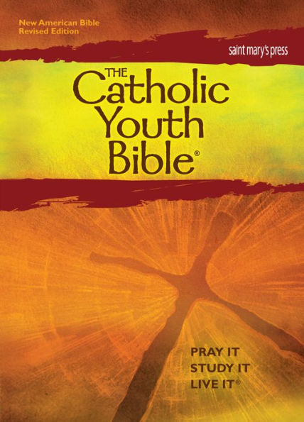 The Catholic Youth Bible: New American Bible, Revised Edition: Translated from the Original Languages with Critical Use of All the Ancient Sources