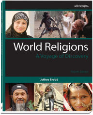 Title: World Religions (2015): A Voyage of Discovery 4th Edition, Author: Jeffrey Brodd