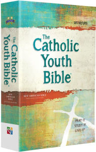 Title: The Catholic Youth Bible, 4th Edition: New American Bible Revised Edition (NABRE), Author: Saint Mary's Press