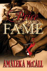 Title: Price of Fame, Author: Amaleka McCall