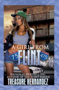 Title: A Girl From Flint, Author: Treasure Hernandez