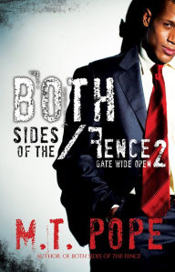 Title: Both Sides of the Fence 2:: Gate Wide Open, Author: M.T. Pope