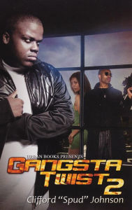 Title: Gangsta Twist 2, Author: Clifford 