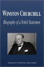 Winston Churchill - Biography Of A Nobel Statesmen