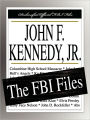 John F Kennedy, Jr: The FBI Files