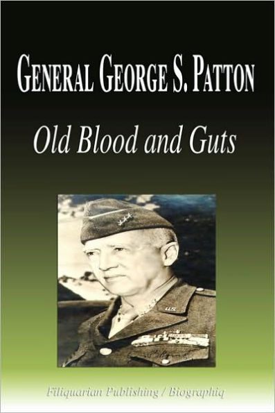 General George S. Patton - Old Blood And Guts (Biography)